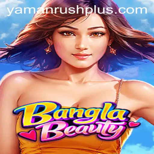 Exploring BanglaBeauty: The Cultural Journey with YamanRush