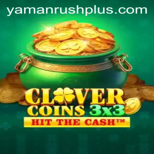 Unleashing the Thrills of Clovercoin3x3: A Journey into the World of YamanRush