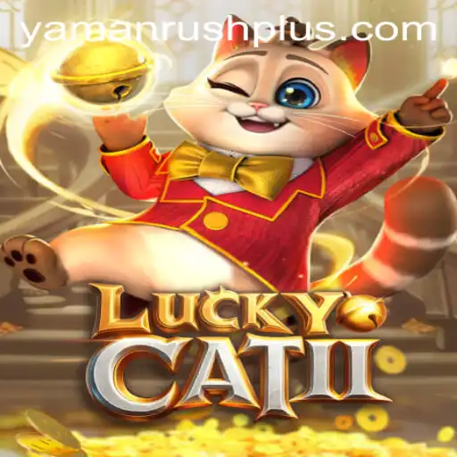 Unveiling the Excitement of LuckyCatII: Navigating the YamanRush