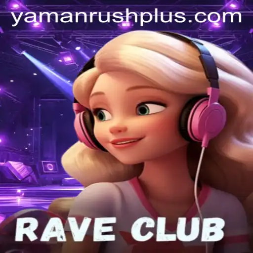 Discover the Pulse of Excitement in RaveClub: A Thrilling Dive into YamanRush