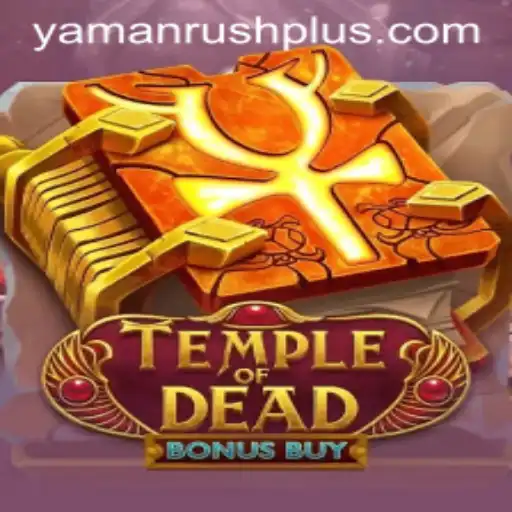 Exploring the Thrilling World of TempleofDeadBonusBuy: YamanRush